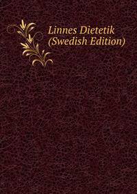 Linnes Dietetik (Swedish Edition)