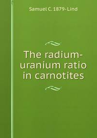 The radium-uranium ratio in carnotites