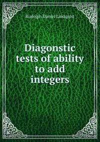 Diagonstic tests of ability to add integers