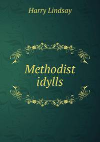 Methodist idylls