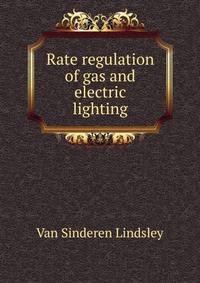 Rate regulation of gas and electric lighting