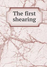 The first shearing