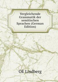 Vergleichende Grammatik der semitischen Sprachen (German Edition)
