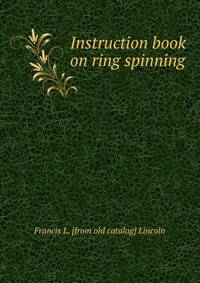 Instruction book on ring spinning