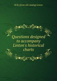 Questions designed to accompany Linton's historical charts