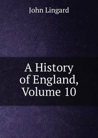 A History of England, Volume 10
