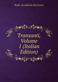 Transunti, Volume 1 (Italian Edition)