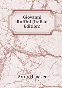 Giovanni Ruffini (Italian Edition)