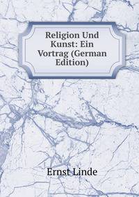 Religion Und Kunst: Ein Vortrag (German Edition)