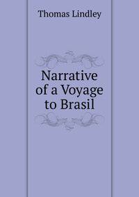 Narrative of a Voyage to Brasil