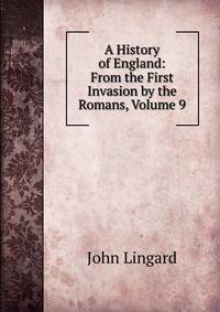 A History of England: From the First Invasion by the Romans, Volume 9