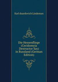 Die Hessenfliege (Cecidomyia Destructor Say) in Russland (German Edition)
