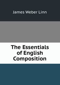 The Essentials of English Composition