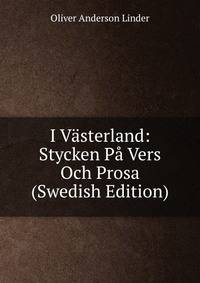 I Vasterland: Stycken Pa Vers Och Prosa (Swedish Edition)