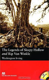 The Legends of Sleepy Hollow and Rip Van Winkle: Elementary Level (+ 2 CD-ROM)