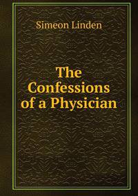 The Confessions of a Physician