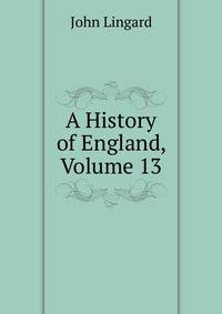 A History of England, Volume 13
