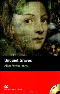 Unquiet Graves: Elementary Level (+ 2 CD-ROM)