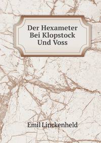 Der Hexameter Bei Klopstock Und Voss (German Edition)