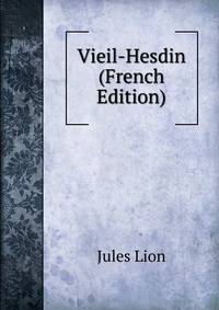 Vieil-Hesdin (French Edition)