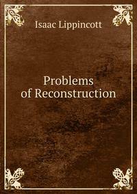 Problems of Reconstruction