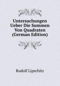 Untersuchungen Ueber Die Summen Von Quadraten (German Edition)