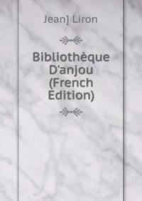 Biblioth?que D'anjou (French Edition)