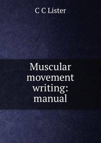 Muscular movement writing: manual
