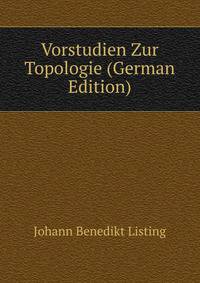 Vorstudien Zur Topologie (German Edition)