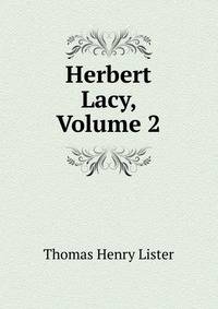 Herbert Lacy, Volume 2
