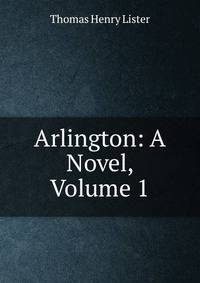 Arlington: A Novel, Volume 1