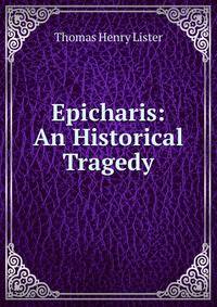 Epicharis: An Historical Tragedy