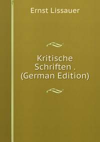 Kritische Schriften . (German Edition)