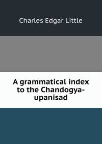 A grammatical index to the Chandogya-upanisad