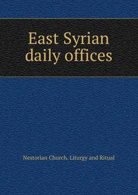 East Syrian daily offices