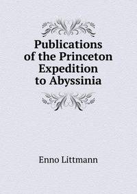 Publications of the Princeton Expedition to Abyssinia