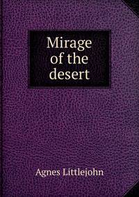 Mirage of the desert