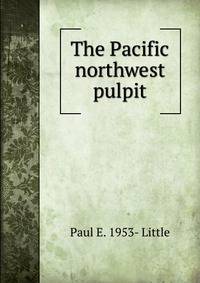 The Pacific northwest pulpit
