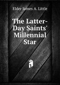 The Latter-Day Saints' Millennial Star