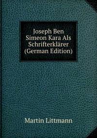 Joseph Ben Simeon Kara Als Schrifterklarer (German Edition)