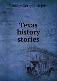 Texas history stories
