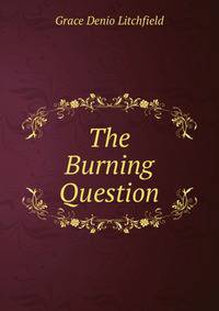 The Burning Question