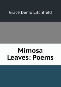 Mimosa Leaves: Poems