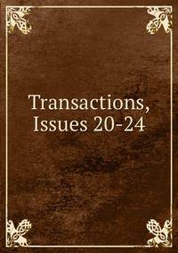Transactions, Issues 20-24