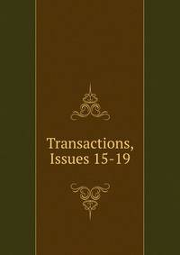 Transactions, Issues 15-19