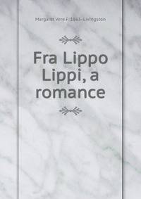 Fra Lippo Lippi, a romance