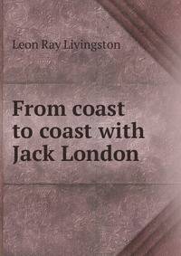 From coast to coast with Jack London