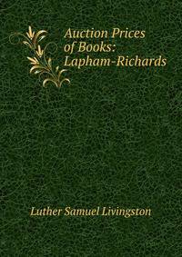 Auction Prices of Books: Lapham-Richards