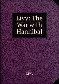 Livy: The War with Hannibal