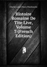 Histoire Romaine De Tite Live, Volume 7 (French Edition)